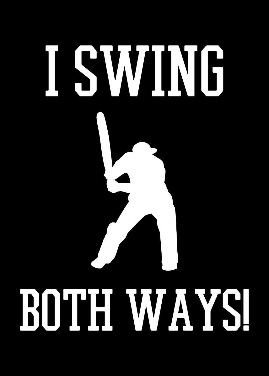 'I Swing Both Ways' Poster, picture, metal print, paint by FunnyGifts