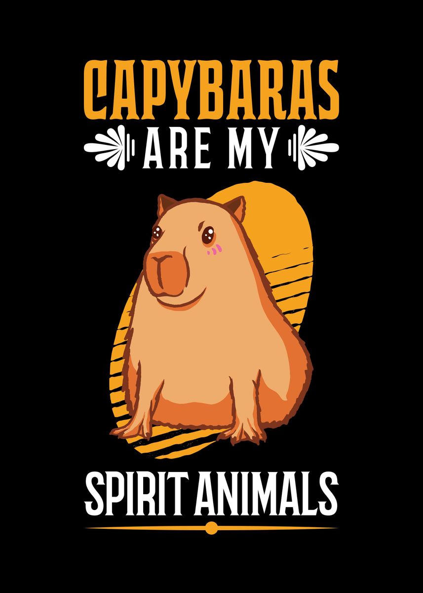 Capybara Spirit Animal' Poster by FavoritePlates | Displate