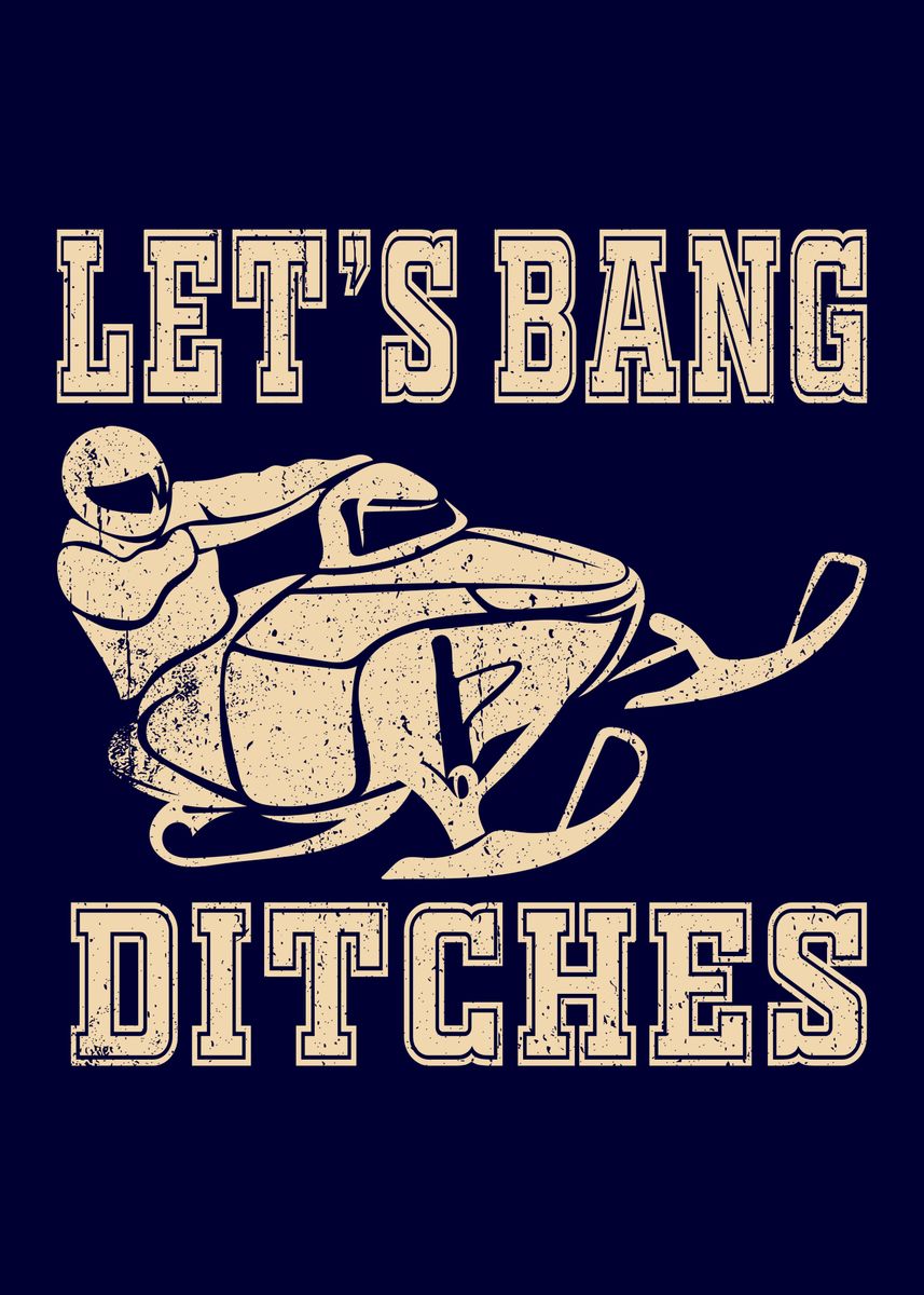 'Snowmobile Bang Ditches' Poster, picture, metal print, paint by MzumO ...