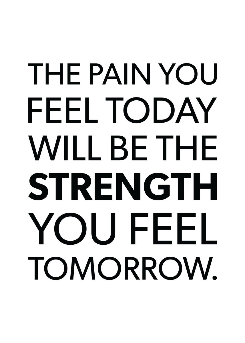 'Pain Is Strength Tomorrow' Poster, picture, metal print, paint by CHAN ...