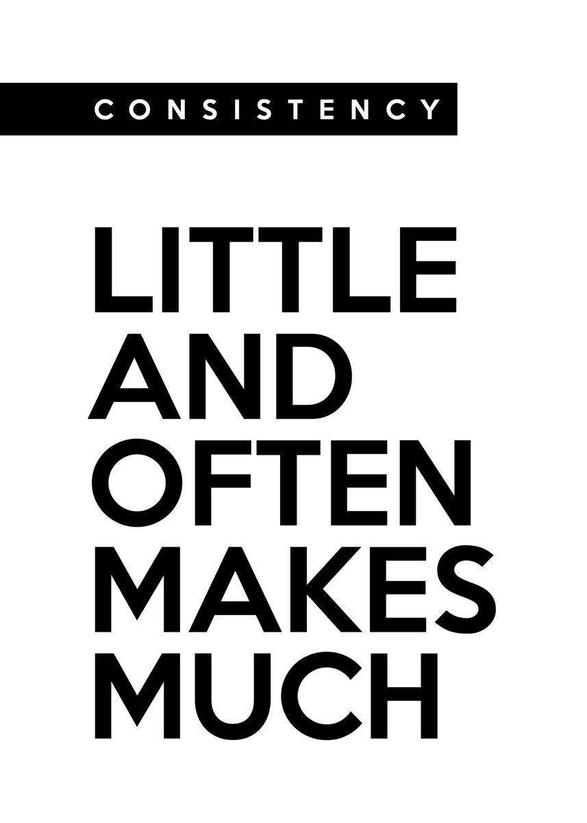 little-and-often-poster-by-abconcepts-displate