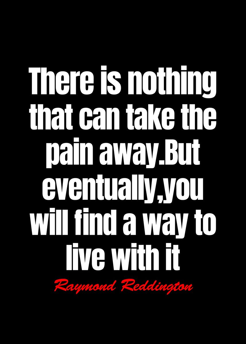'raymond reddington quotes' Poster, picture, metal print, paint by