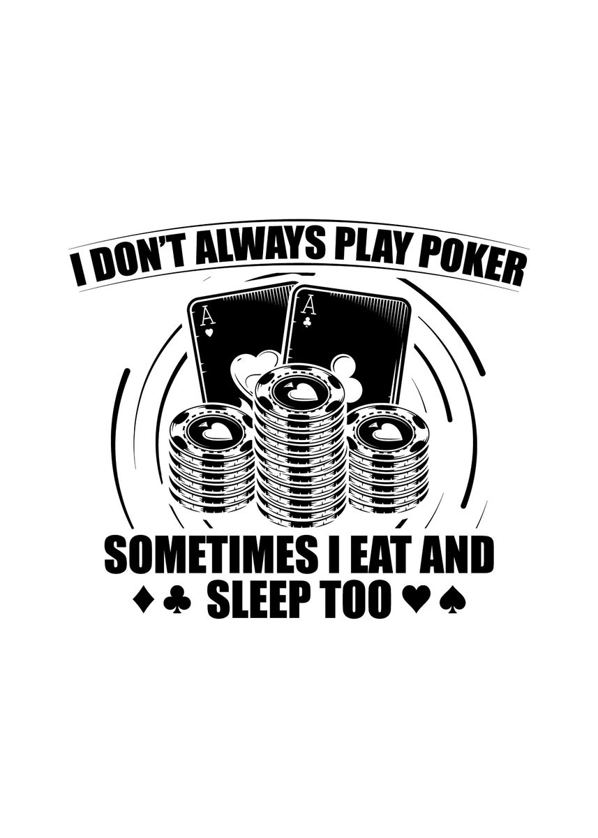 'Funny Poker Sayings Gifts' Poster, picture, metal print, paint by TW