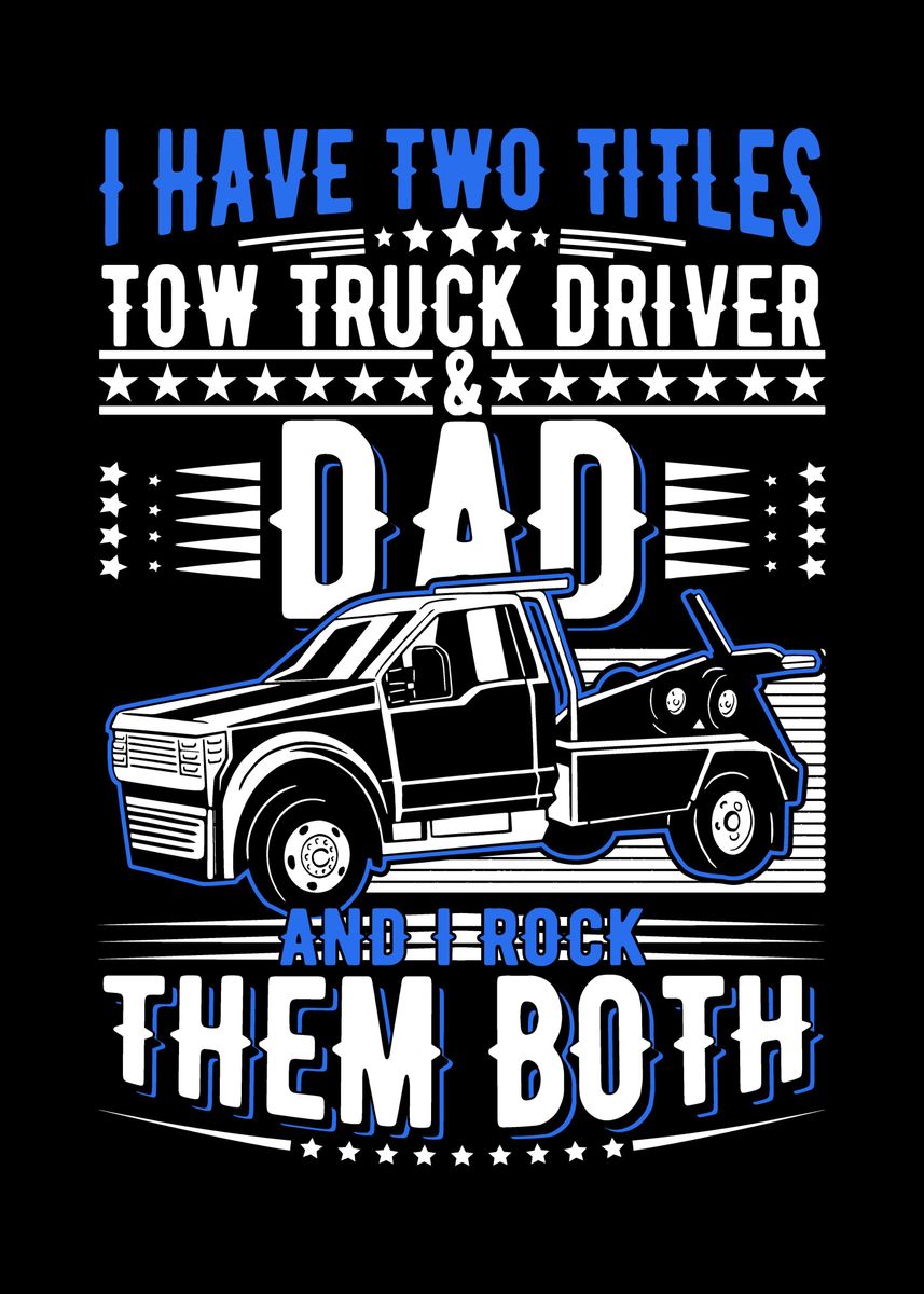 'Tow Truck Dad Father' Poster, picture, metal print, paint by