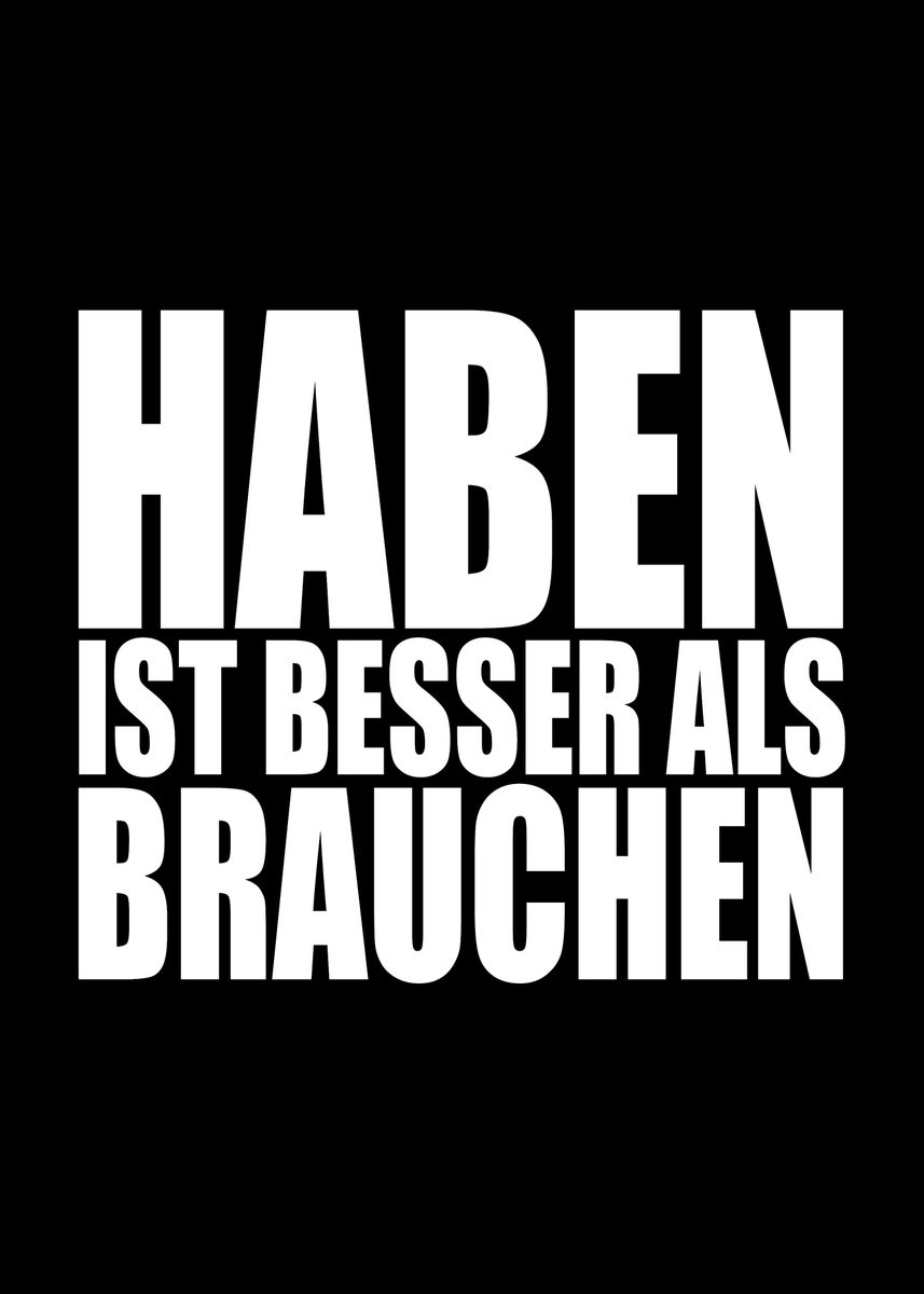 Besser Haben Als Brauchen