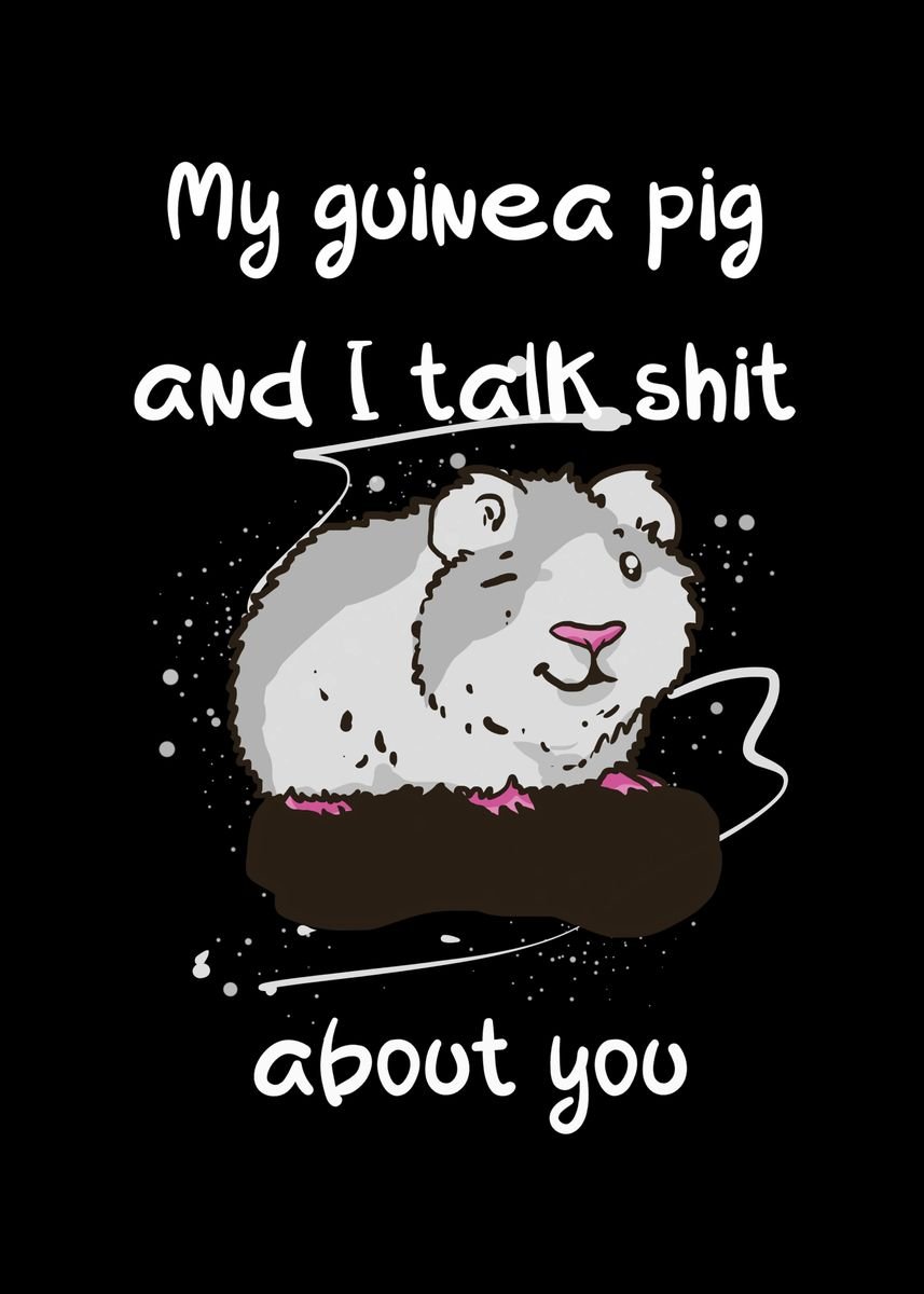 'My guinea pig and I talk' Poster by Lukes Pixel Studio | Displate