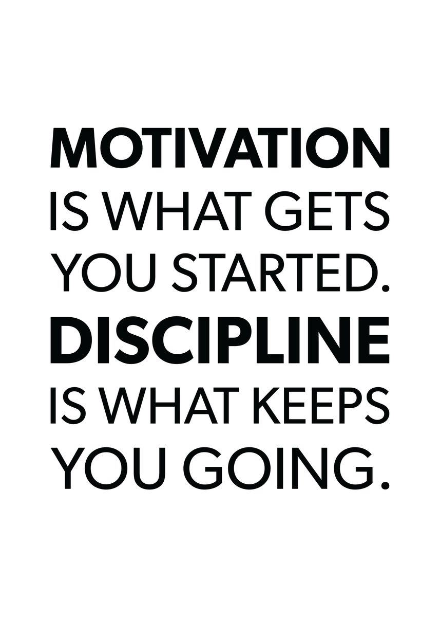 'Motivation vs Discipline' Poster, picture, metal print, paint by CHAN ...