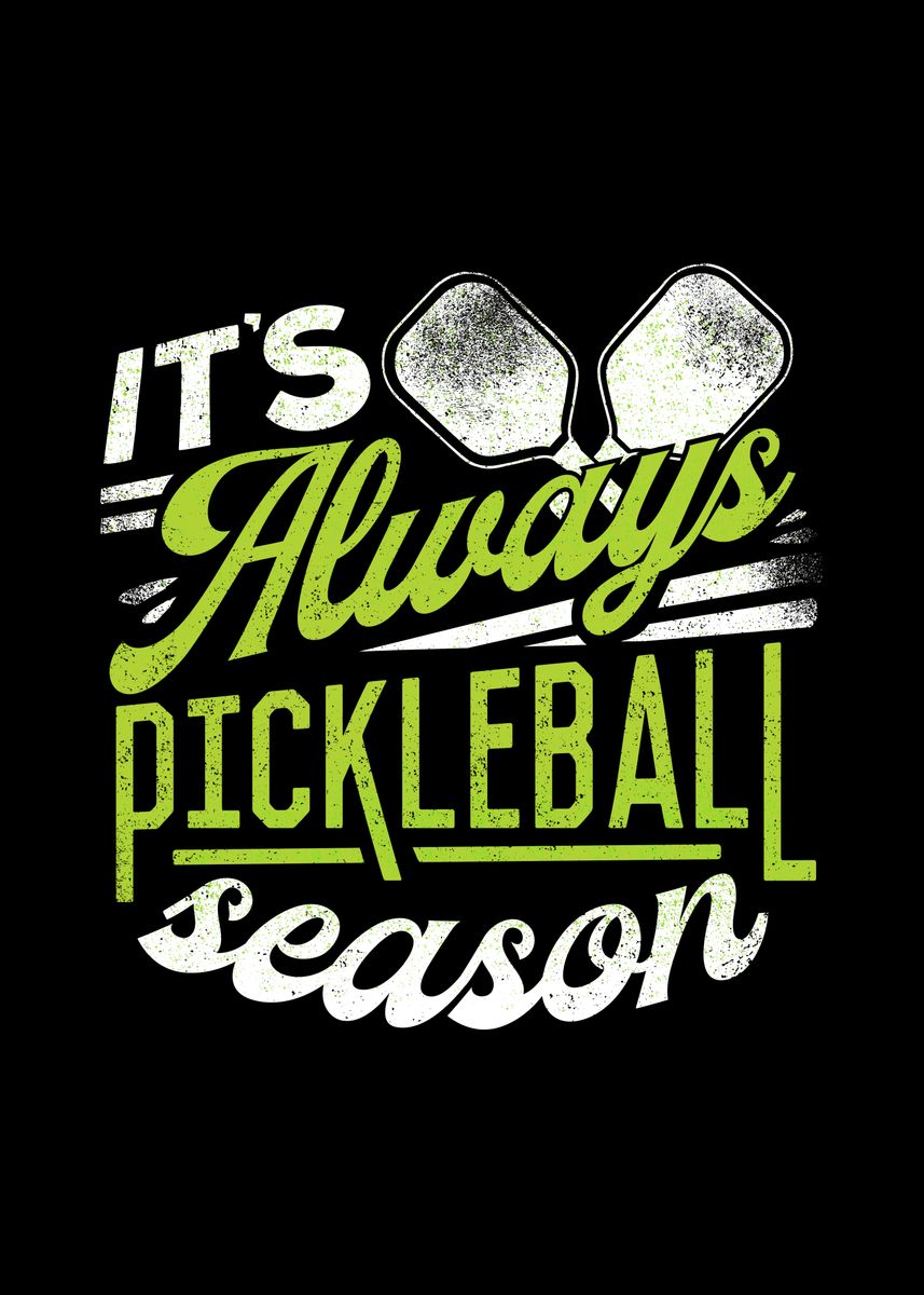 'Funny Pickleball Saying' Poster, picture, metal print, paint by