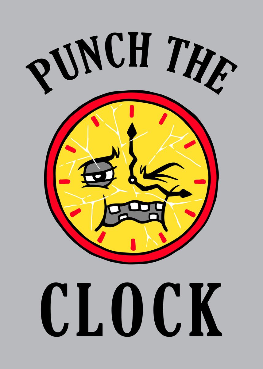 'Punch The Clock' Poster by Yipptee Displate