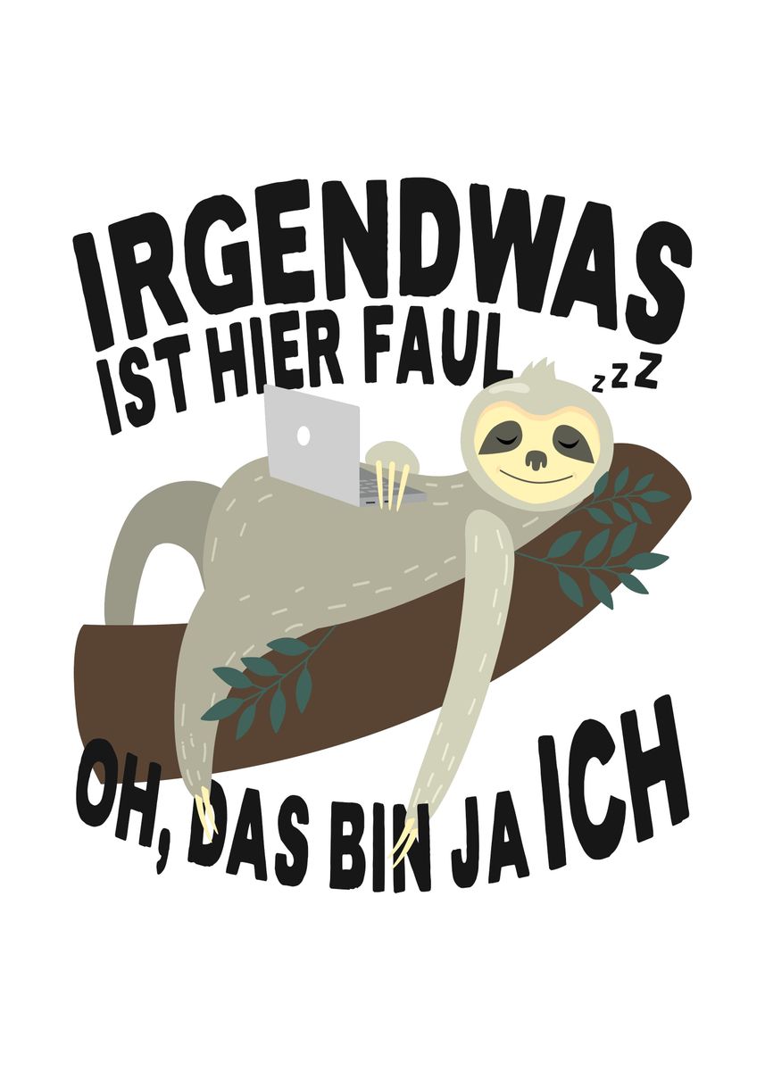 'Irgendwas Ist Hier Faul' Poster by EDventures | Displate