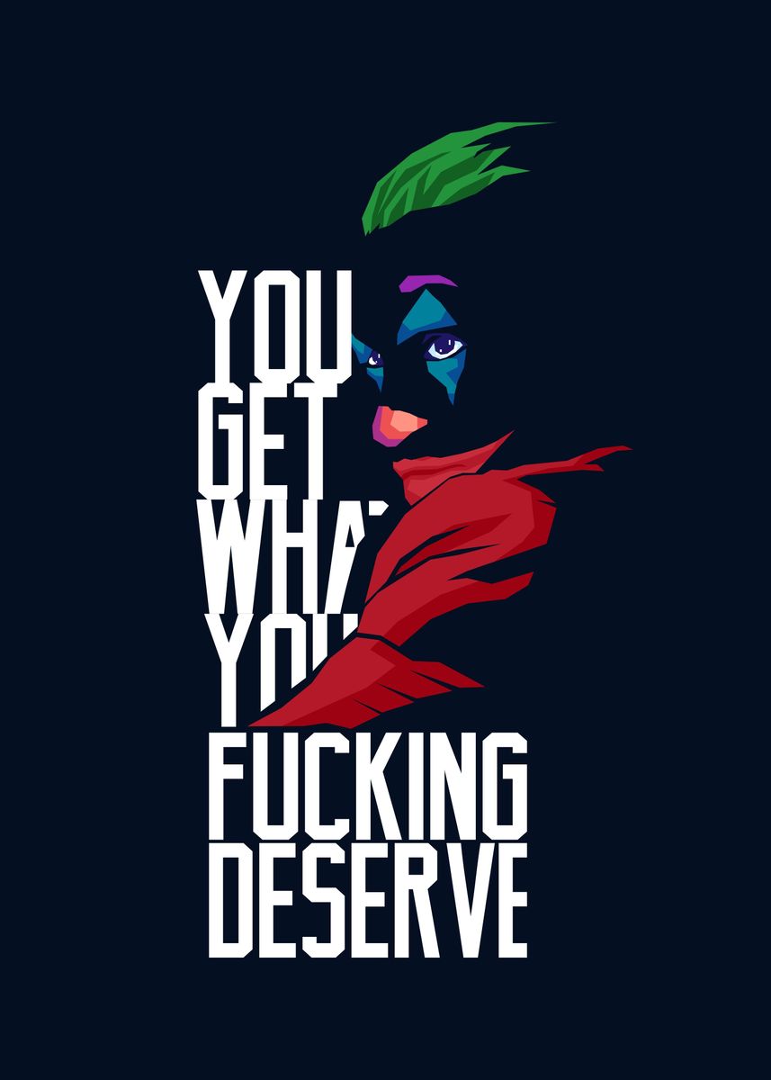 fucking-deserve-poster-picture-metal-print-paint-by-ar-dani-displate