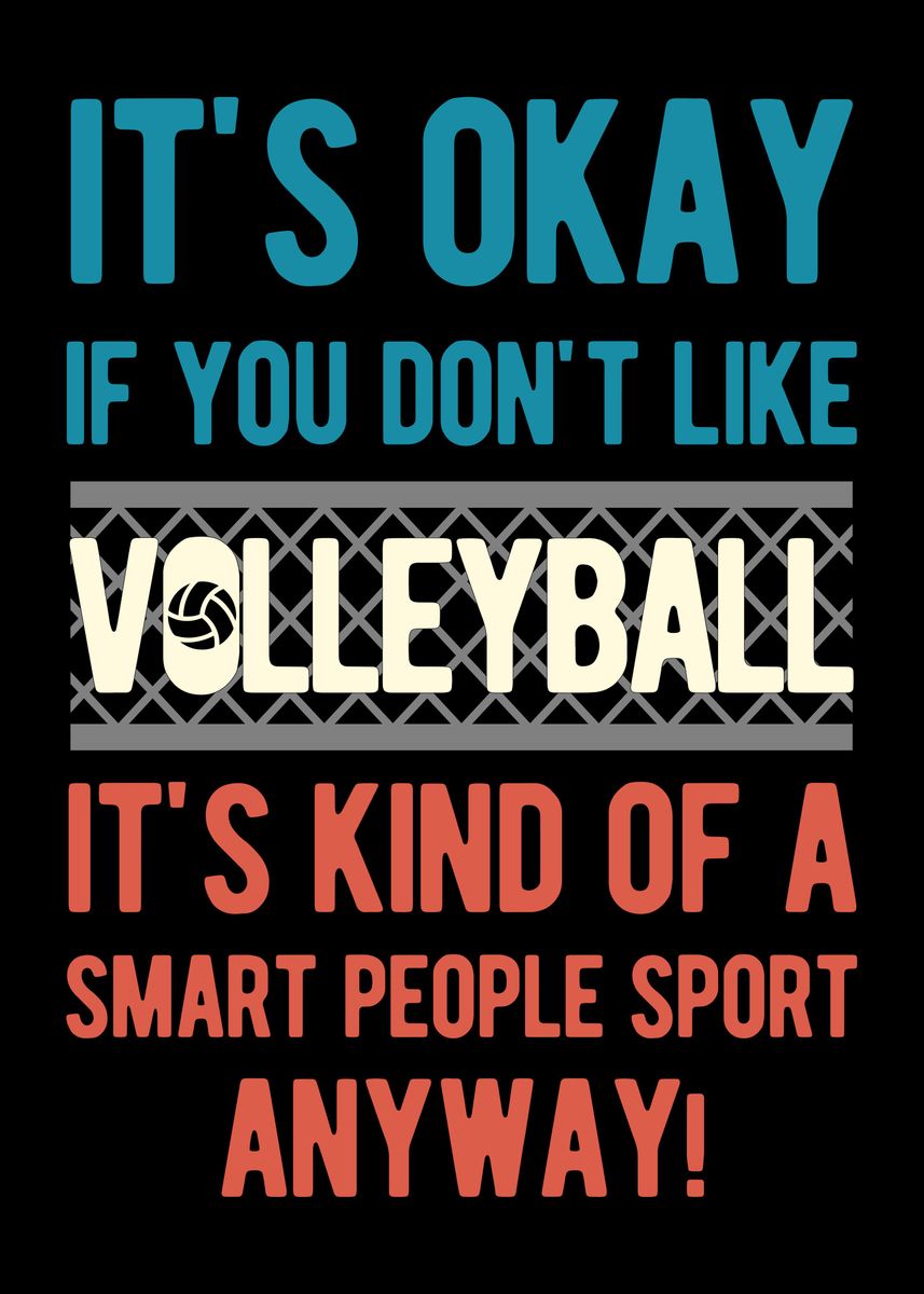 'Funny Volleyball Saying' Poster by Visualz  | Displate