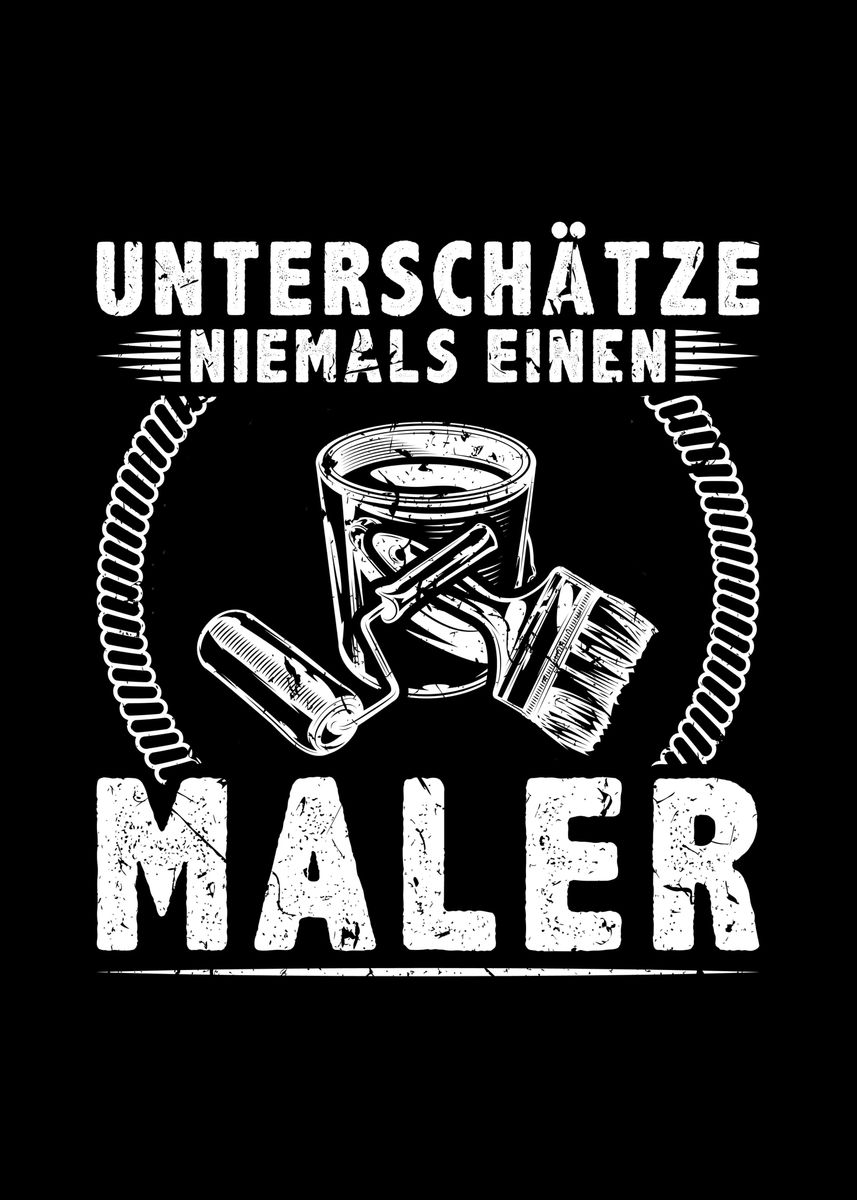 'Maler Spruch Lustig' Poster by HumbaHarry Geitner Displate