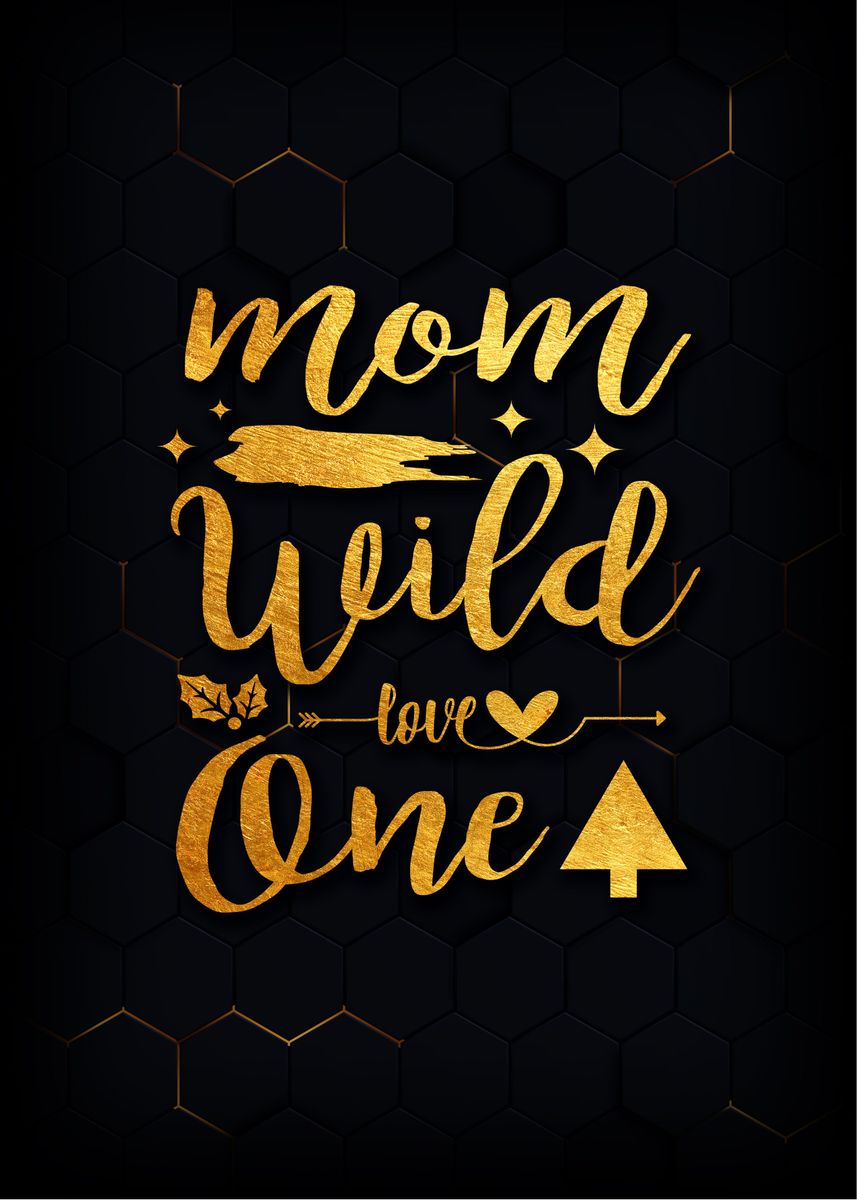 Mom Wild Poster By Denis Siggers Displate