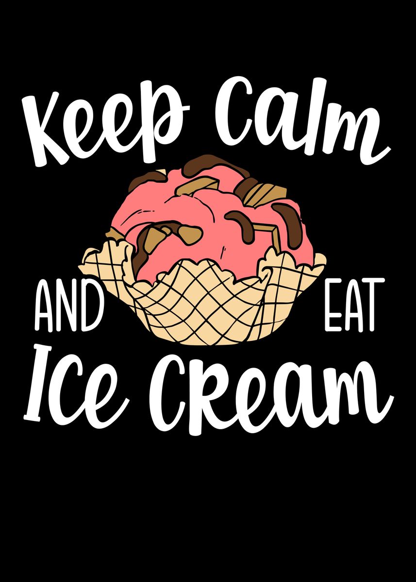 'Eat Ice Cream' Poster, picture, metal print, paint by NAO | Displate