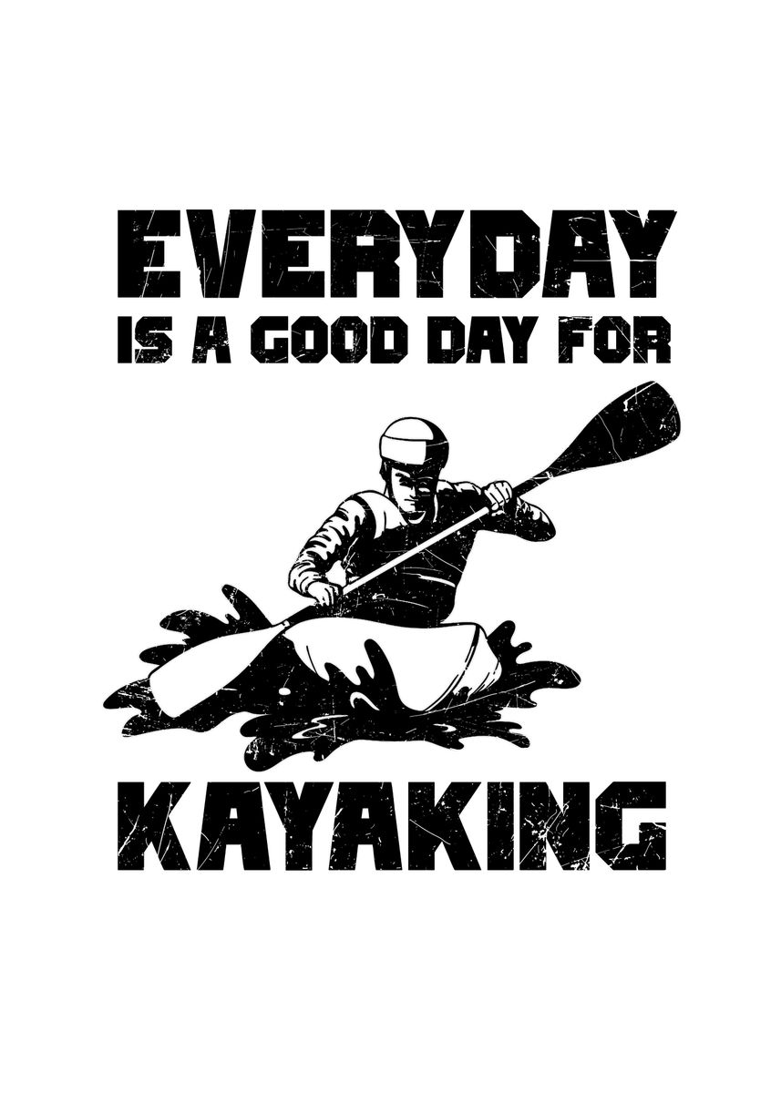 'Funny Kayaking Kayak Gifts' Poster by TW Design Displate