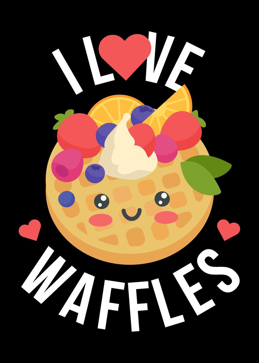 'I Love Waffles' Poster by CatRobot | Displate