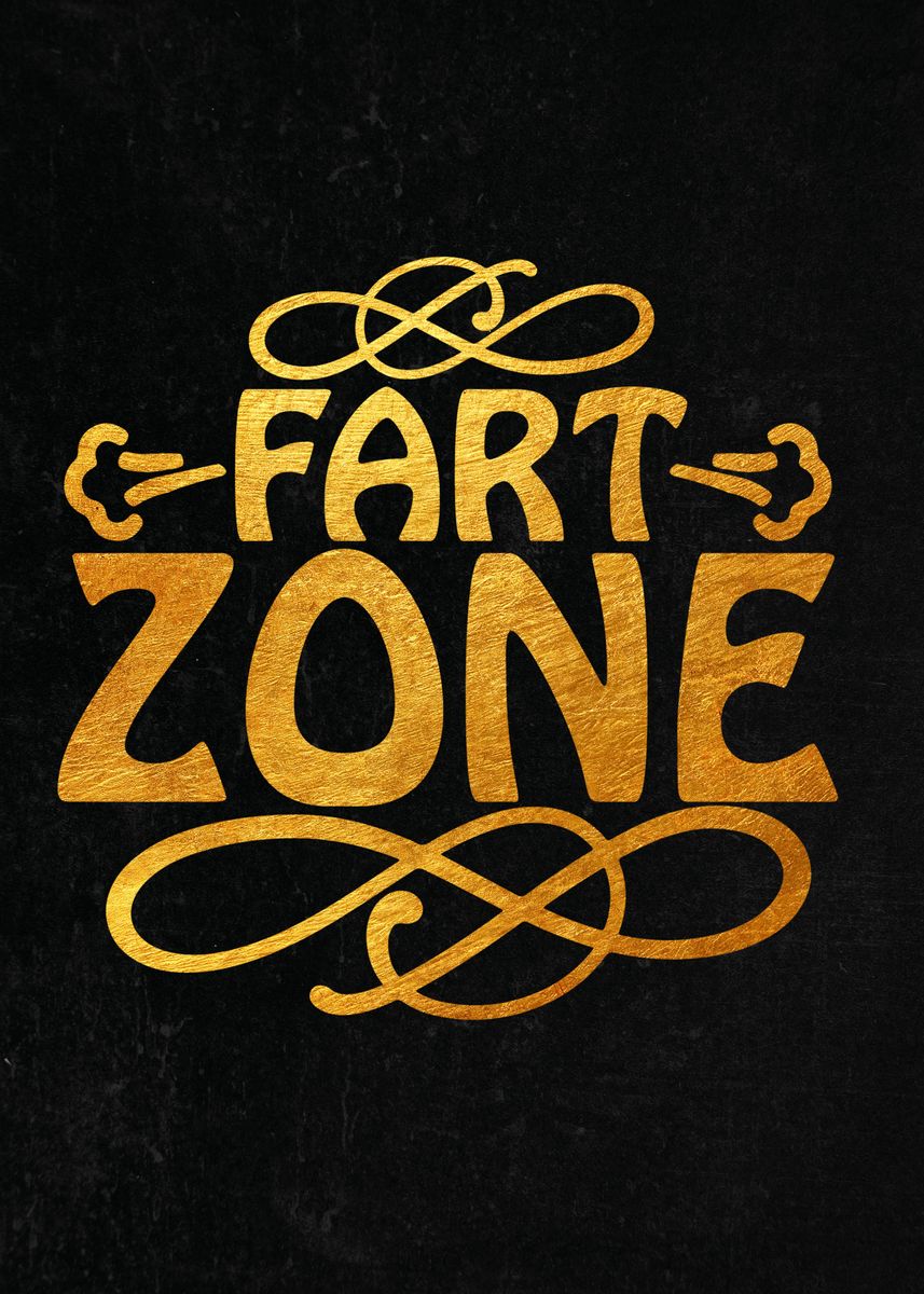 'Fart Zone' Poster, picture, metal print, paint by Dutton Jerrell ...