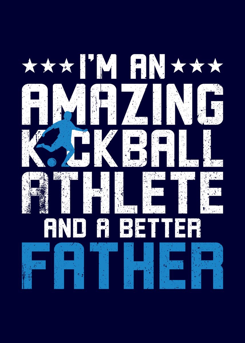 'Kickball Athlete Father' Poster by MzumO Displate