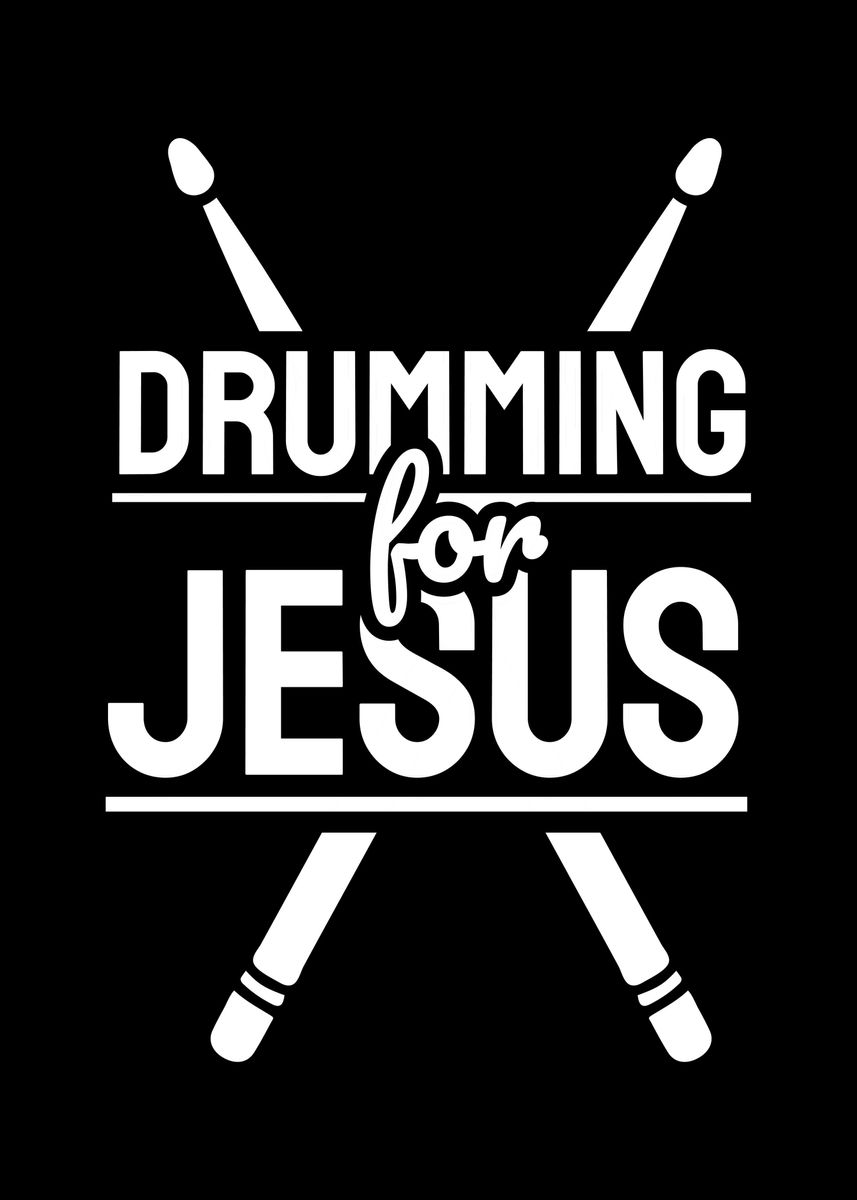 'Drumming for Jesus drummer' Poster, picture, metal print, paint by