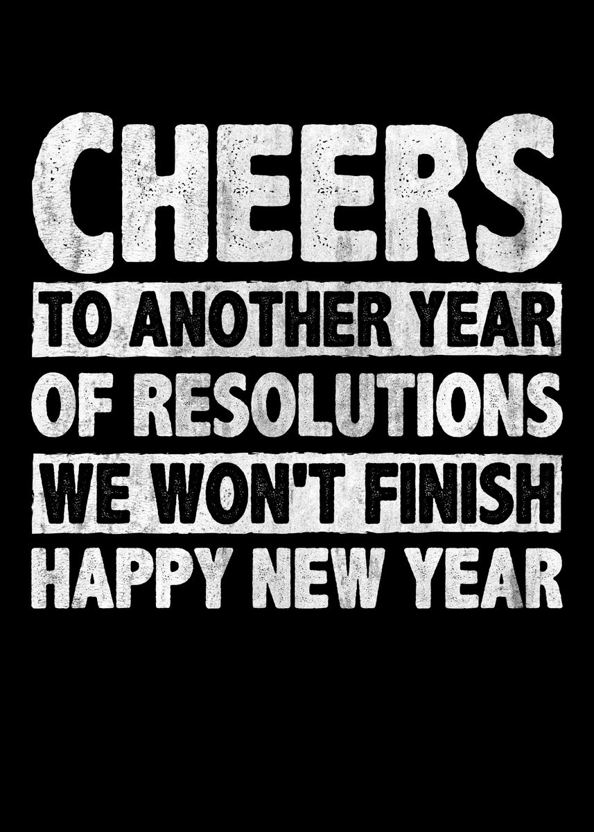 'New Year Resolutions Funny' Poster, picture, metal print, paint by