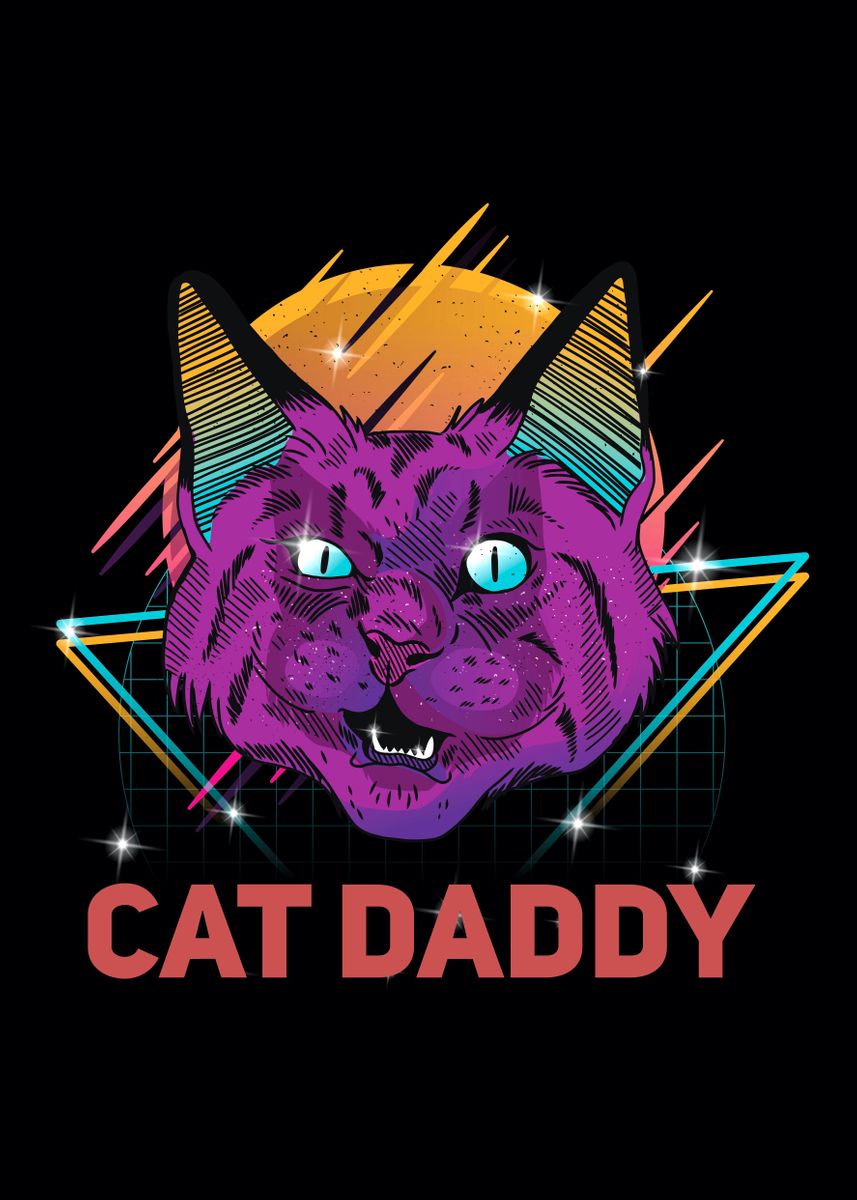 'Cat daddy ' Poster by Simon Darren Displate