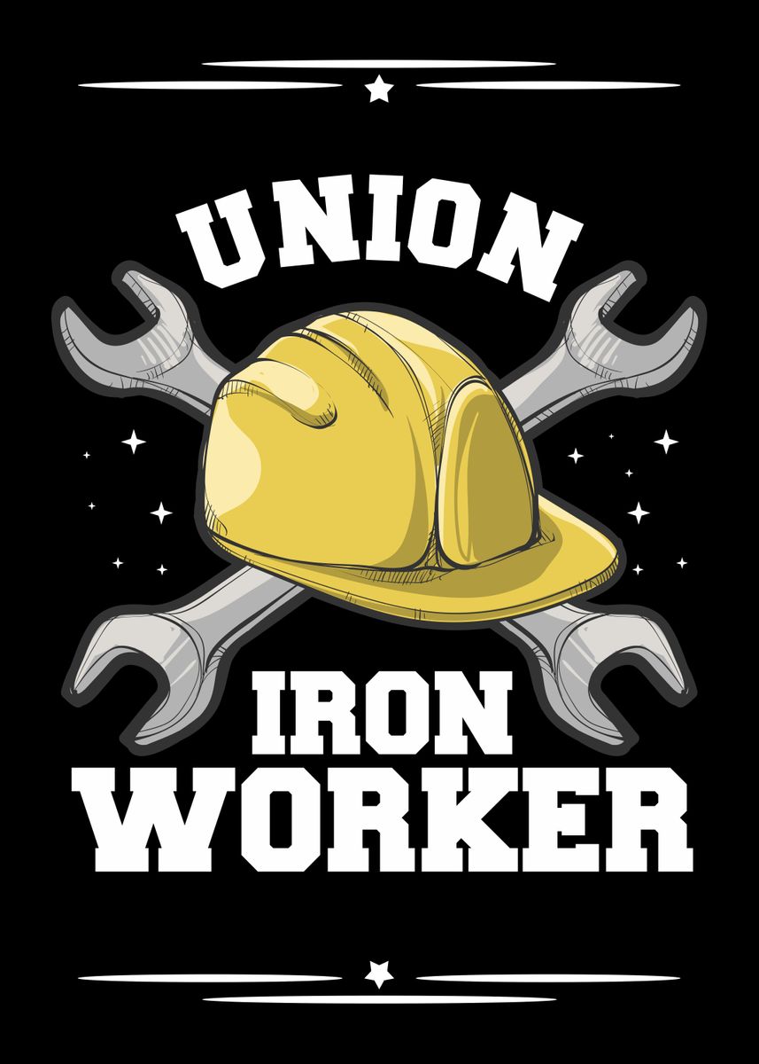 ‘Union Iron Worker’ Poster, picture, metal print, paint by platenum
