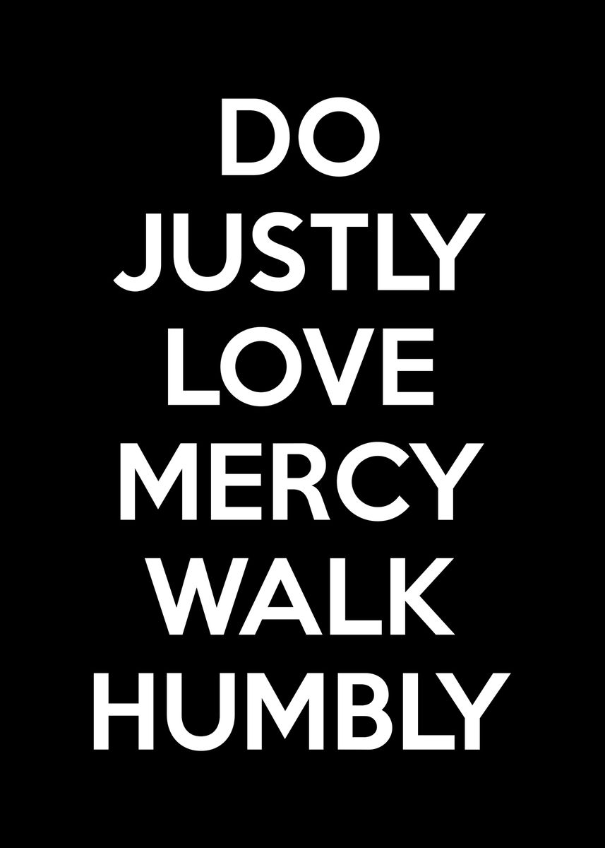 'Justice Mercy Humility' Poster by ABConcepts | Displate