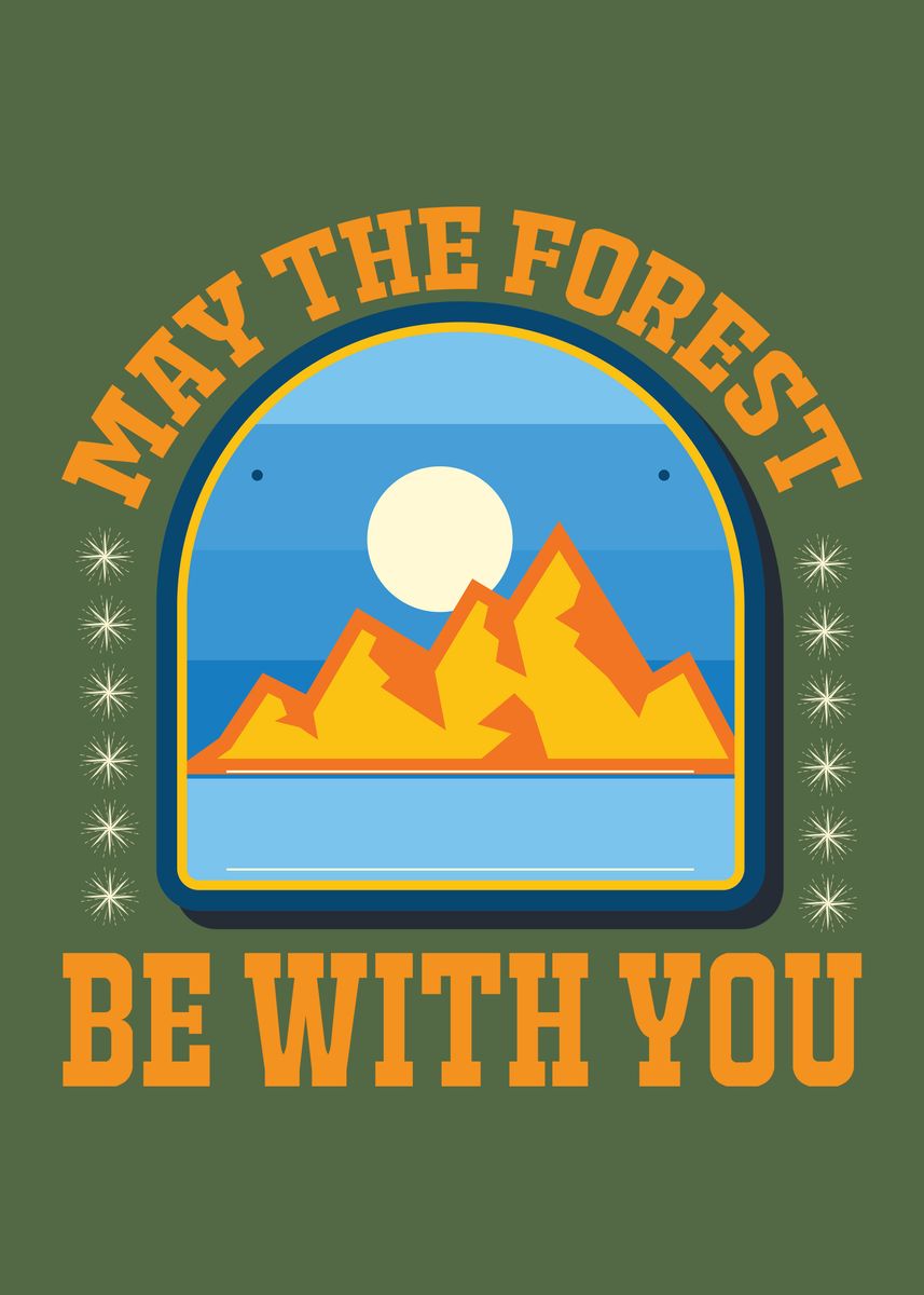 &lsquo;May the forest be with you&rsquo; Poster by Tony Lee | Displate