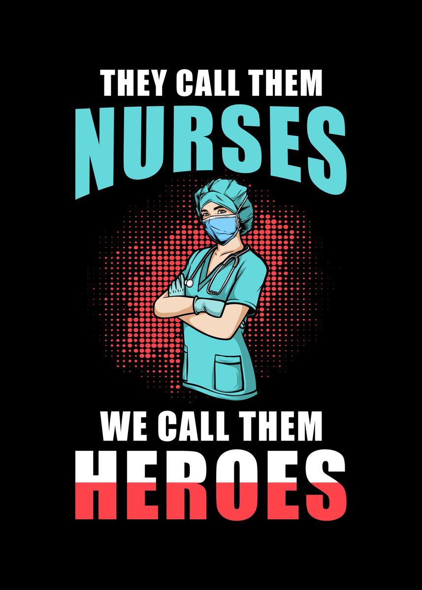 'Nurse Hero' Poster, picture, metal print, paint by schmugo | Displate