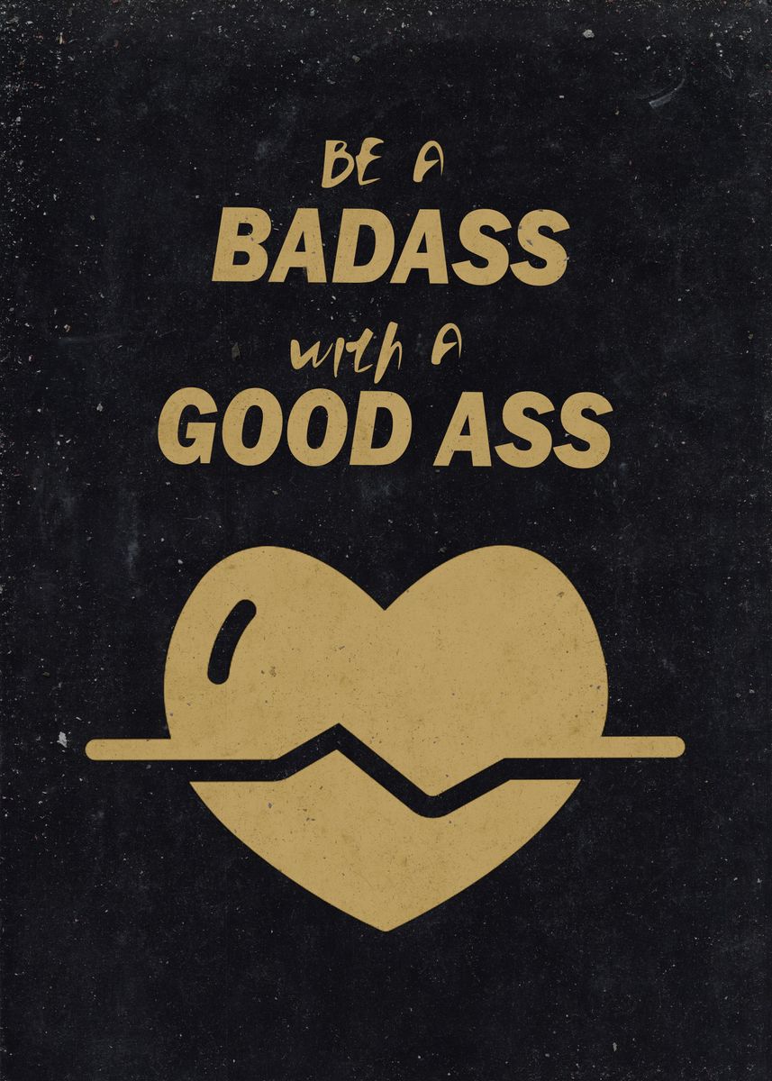 'badass with good vibes' Poster by Taffy Displate
