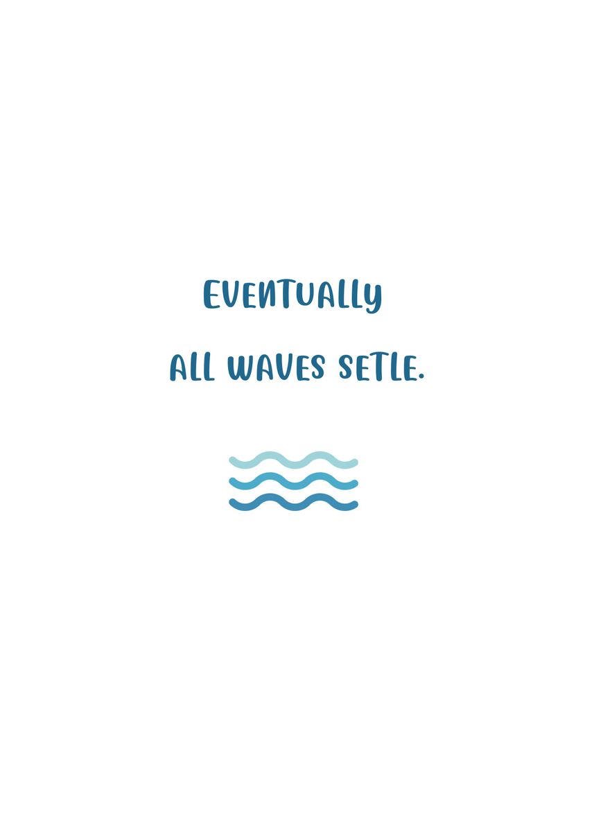 'Eventually' Poster, picture, metal print, paint by Neon Moon | Displate