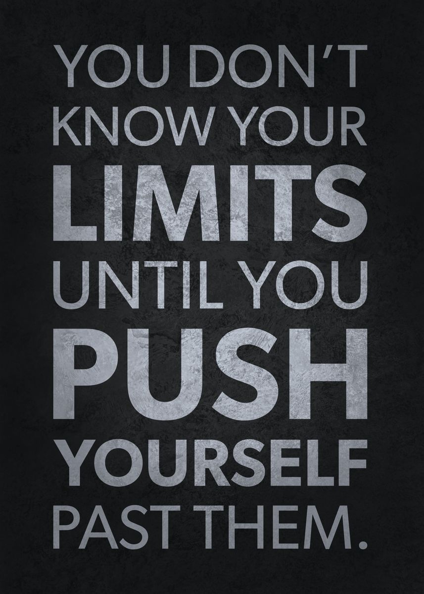 'Push Past Your Limits' Poster, picture, metal print, paint by CHAN ...