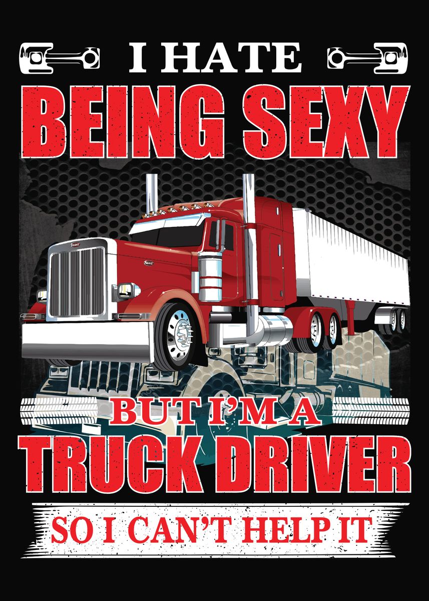 'Trucker Truck Driver Truck' Poster, picture, metal print, paint by ...