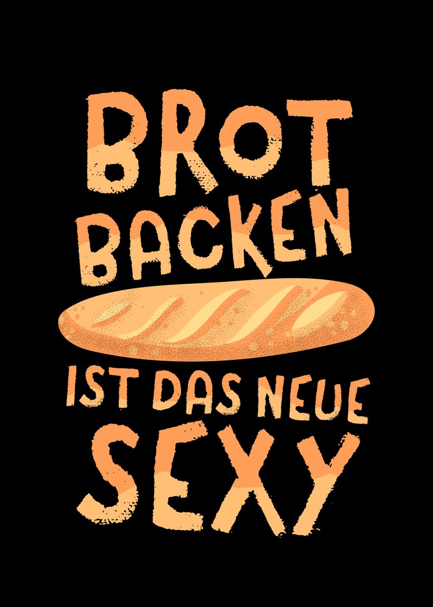 'Hobbybcker Brot Backen' Poster, picture, metal print, paint by LaLou