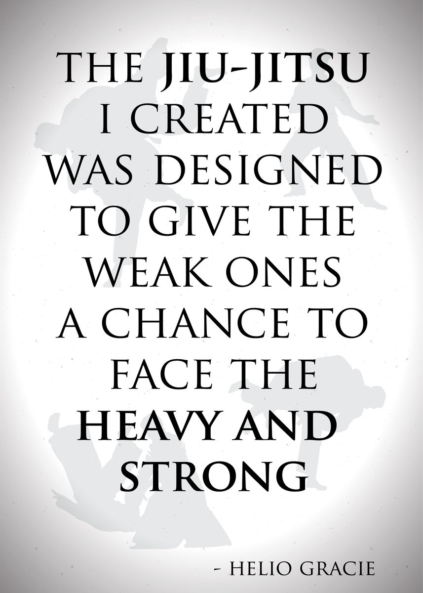 'Jiu Jitsu Gracie Quote 3' Poster, picture, metal print, paint by