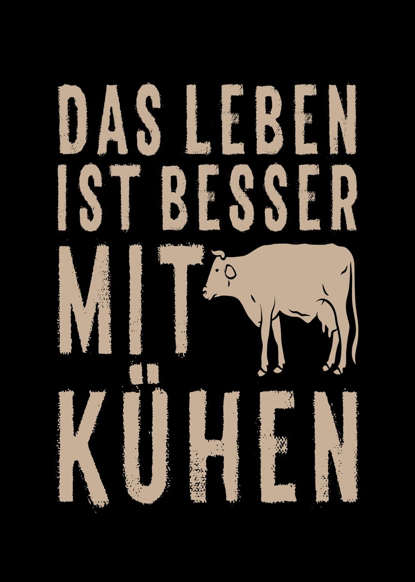 'Kuh Khe Rind Spruch Bauer' Poster, picture, metal print, paint by