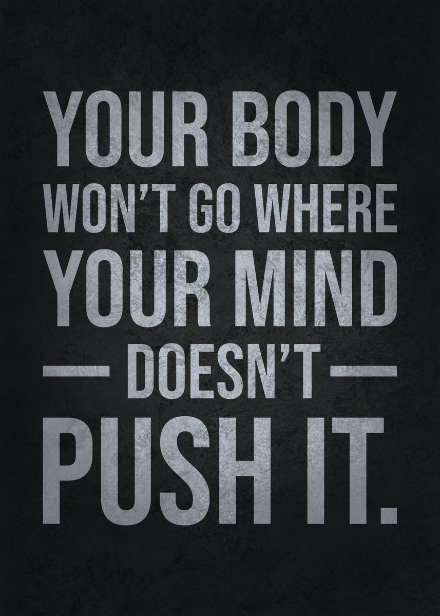 'Push Your Mind and Body' Poster, picture, metal print, paint by CHAN ...