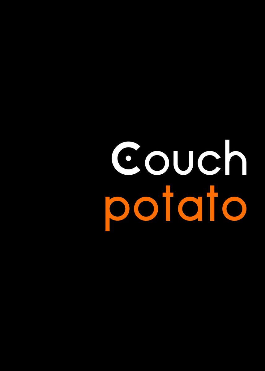 'couch potato' Poster, picture, metal print, paint by CiniArt Displate