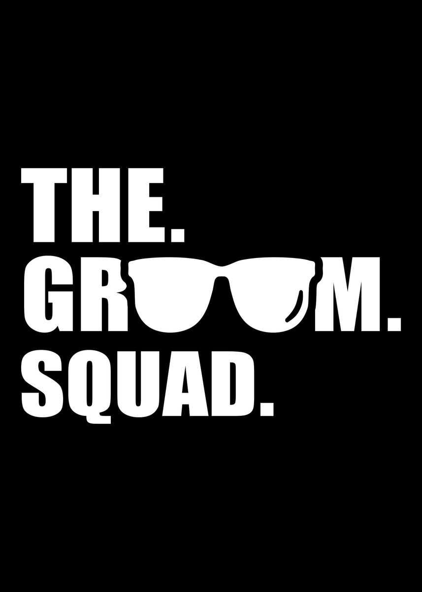 'The Groom Squad bachelor p' Poster, picture, metal print, paint by ...