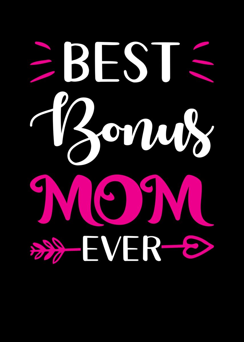 Best Bonus Mom Ever