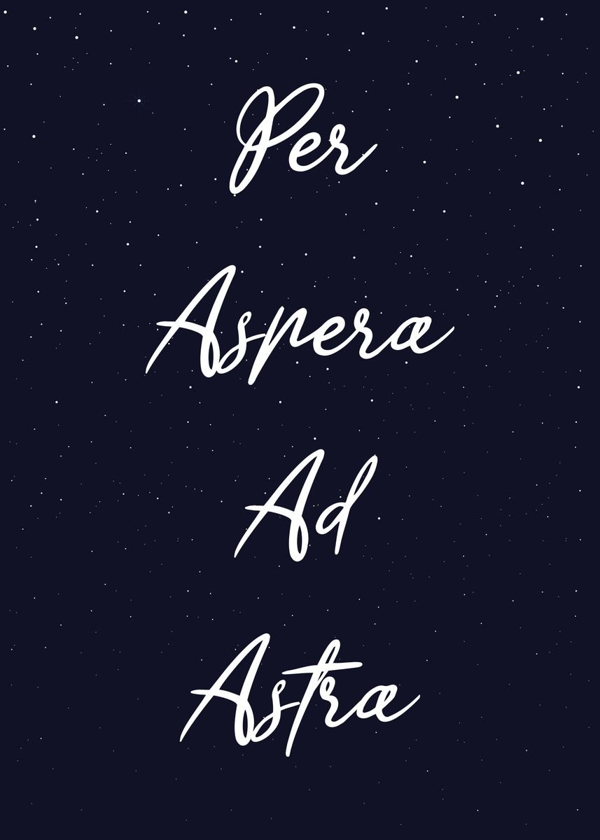 'Per Aspera Ad Astra' Poster by dkDesign | Displate