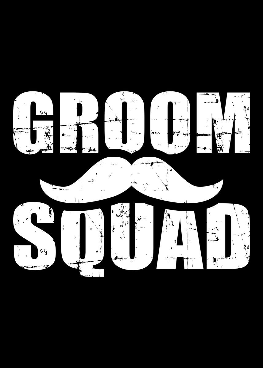 'Groom Squad bachelor party' Poster by Designzz | Displate