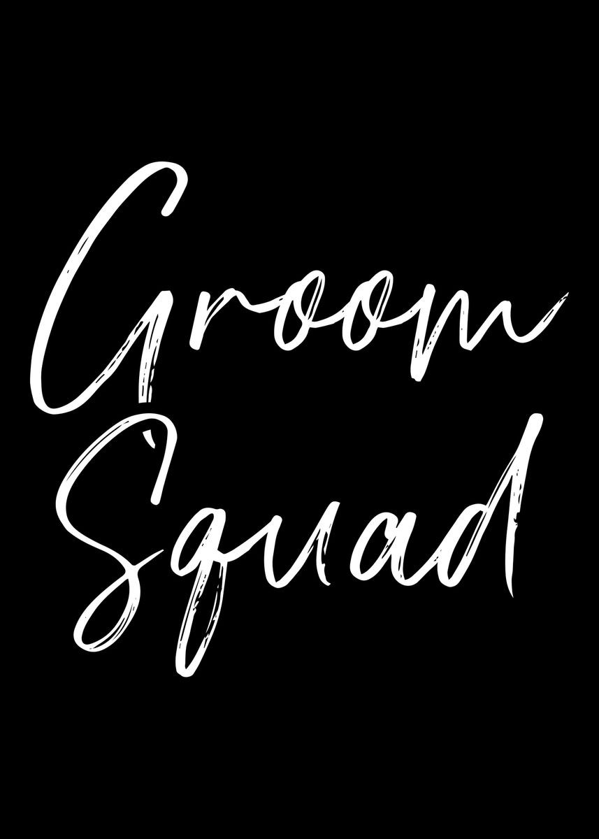 'Groom Squad bachelor party' Poster by Designzz | Displate