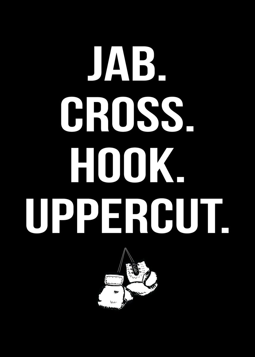 Jab Cross Hook Uppercut' Poster, picture, metal print, paint by Mooon