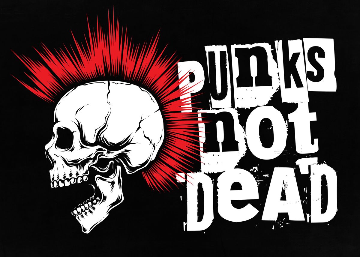 'Punks Not Dead Skull' Poster by John Marinakis | Displate