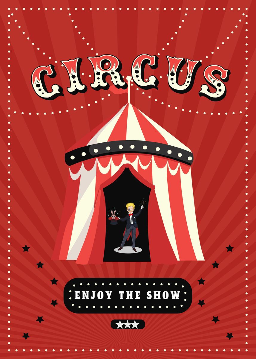 'Circus Enjoy the Show' Poster by Max Ronn | Displate