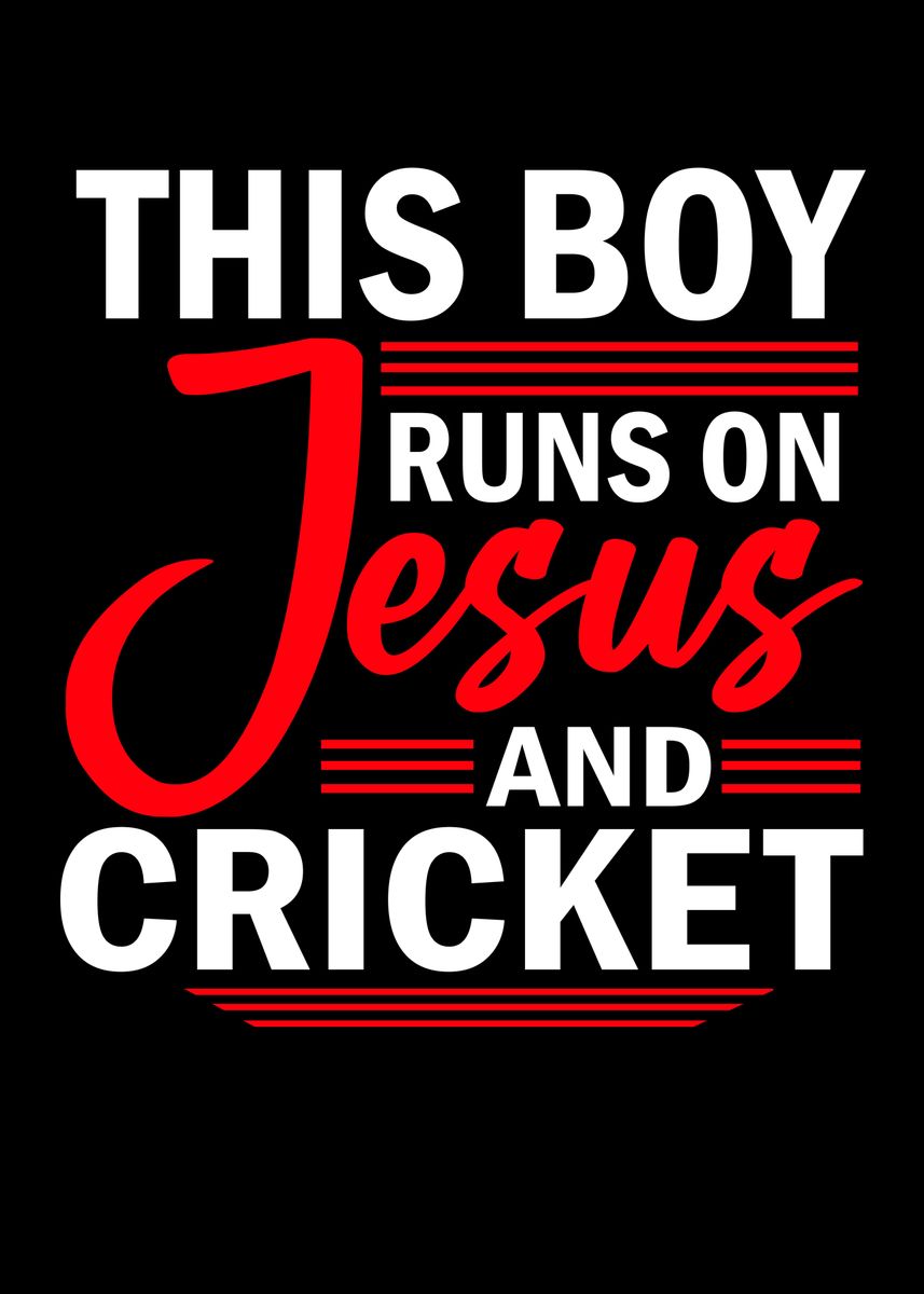 'Runs On Jesus And Cricket' Poster by Lukes Pixel Studio Displate