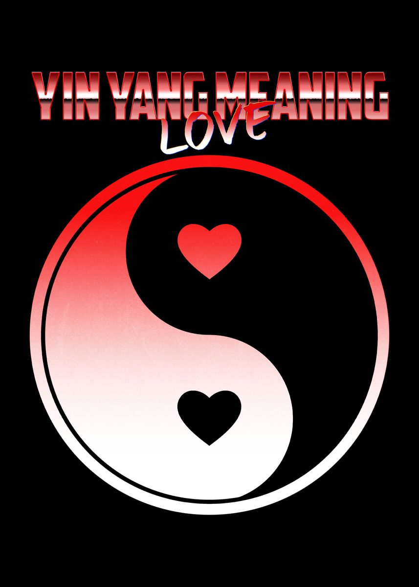 'Ying Yang Meaning Love' Poster, picture, metal print, paint by Aconk