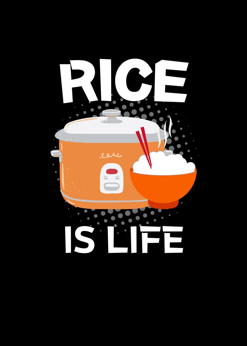 Rice Is Life Asian Food Rice Cooker Fun Art Print by Foxxy Merch